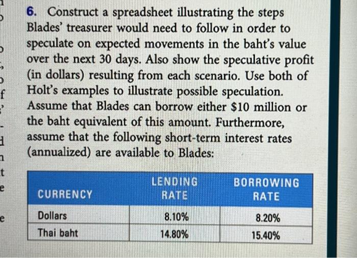  6. Construct a spreadsheet illustrating the steps Blades' treasurer would need