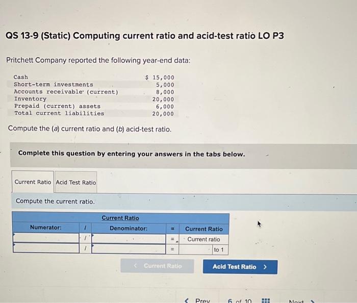  QS 139 (Static) Computing current ratio and acid-test ratio LO P3