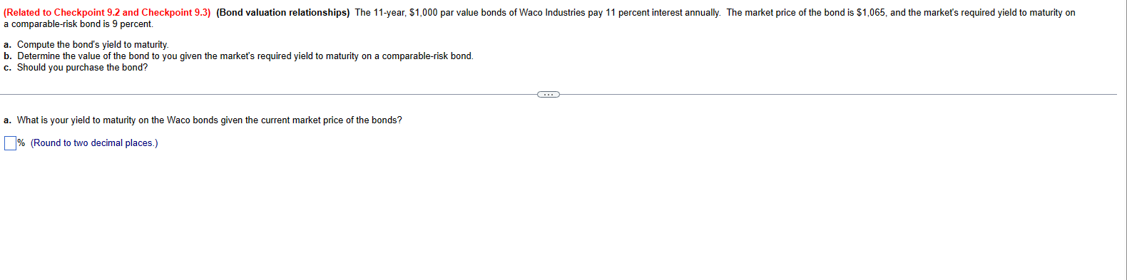  a comparable-risk bond is 9 percent. a. Compute the bond's yield