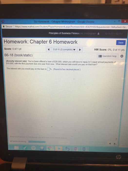  Do Homework- Oshayne Whittingham -Google Chrome Secure https://www.mathal.com/Student playerHomework.aspx?homeworkId:454291002&questionldslanushedsfal Principles of