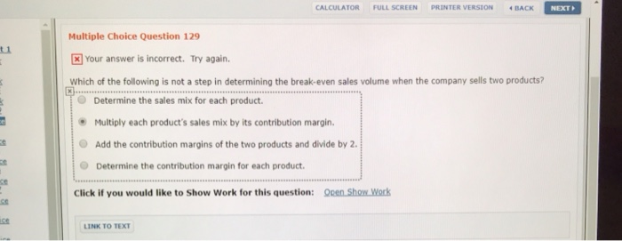  CALCULATOR FULL SCREEN PRINTER VERSION BACK NEXT Multiple Choice Question 129