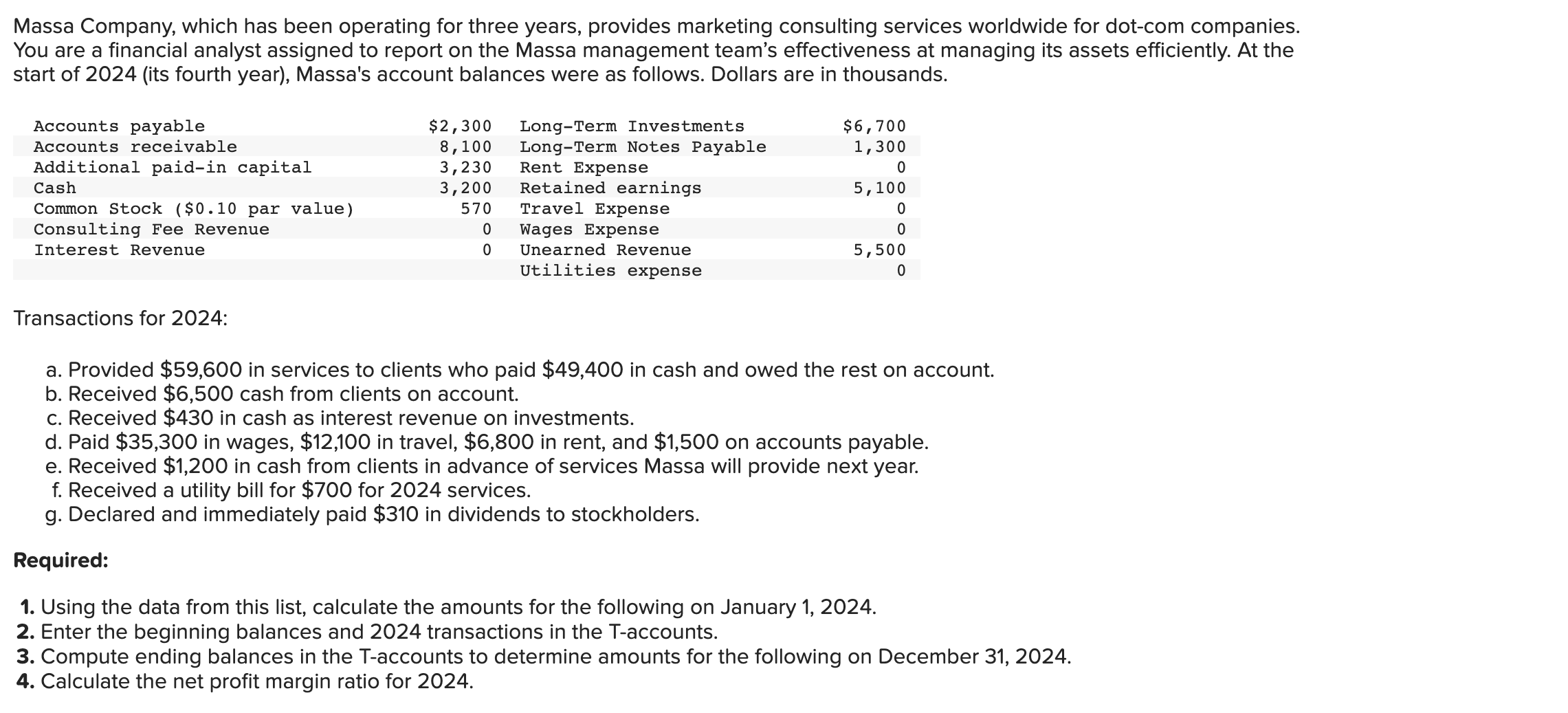 and 2024 transactions in the T-accounts. 3. Compute ending balances in the