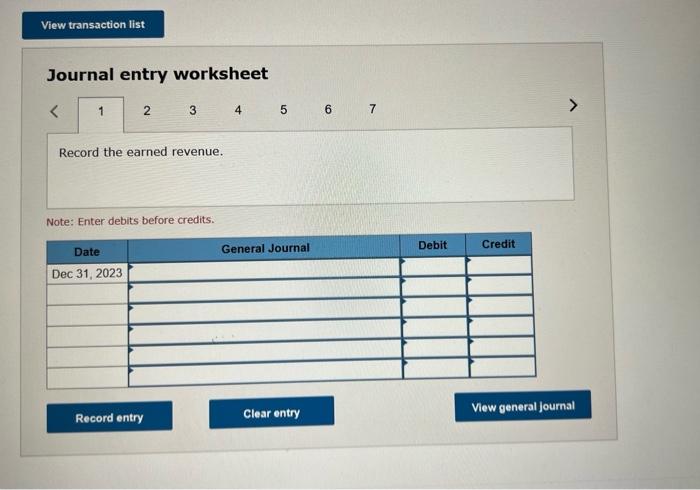 Note: Enter debits before credits. Journal entry worksheet Note: Enter debits before