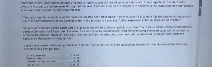  this is all one question, please help! Siven Industries, which manufactures