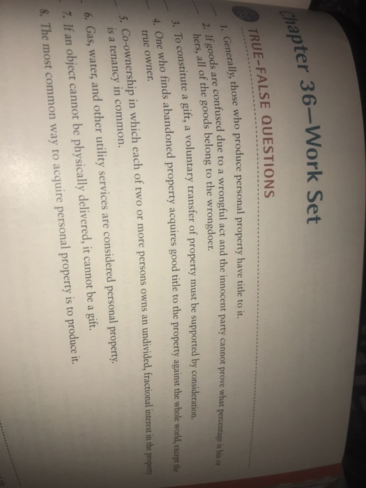  wapter 36-Work Set TRUE-FALSE QUESTIONS 1. Generally, those who 2. If