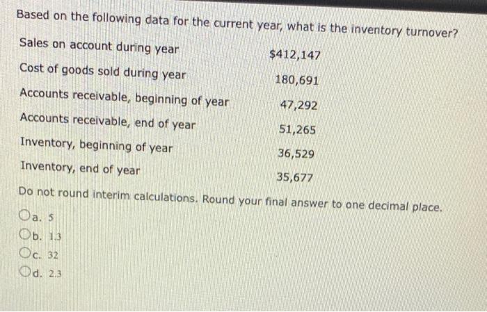  Based on the following data for the current year, what is