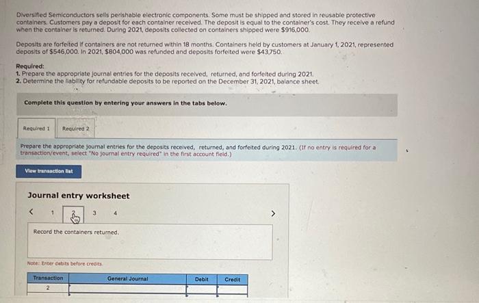 stored in reusable protective containers. Customers pay a deposit for each container