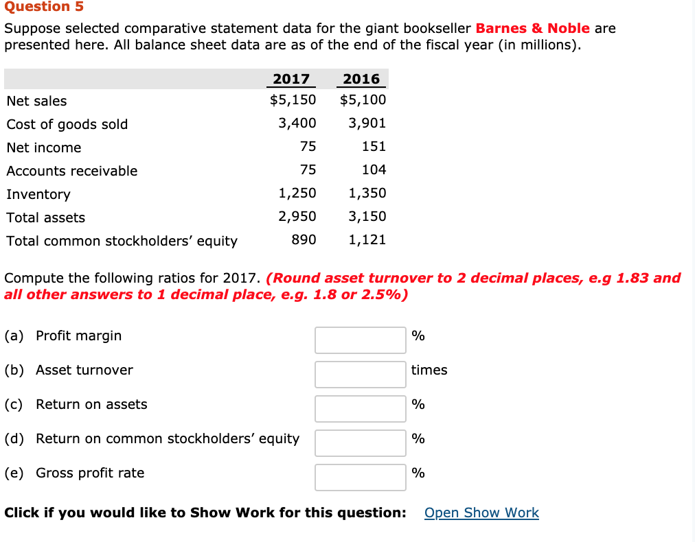 Question 5 Suppose selected comparative statement data for the giant bookseller
