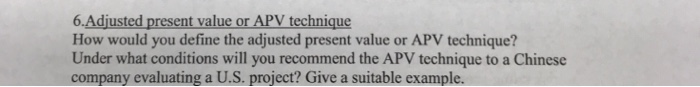  V techni 6.Adjust How would you define the adjusted present value
