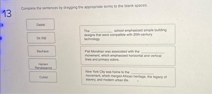  13 Complete the sentences by dragging the appropriate terms to the