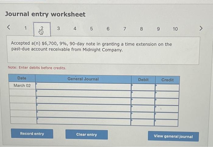 credits. Journal entry worksheet Note: Enter debits before credits. Journal entry worksheet