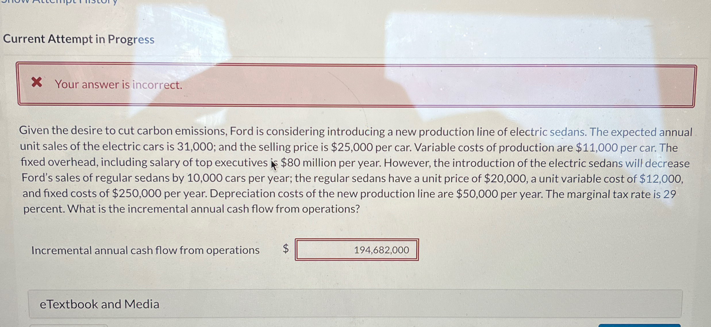  Current Attempt in Progress Your answer is incorrect. Given the desire