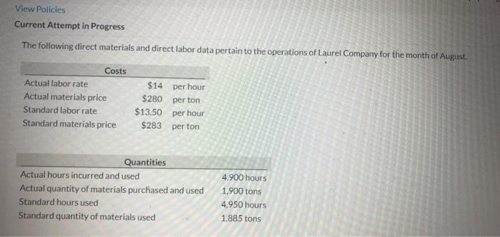  View Policies Current Attempt in Progress The following direct materials and