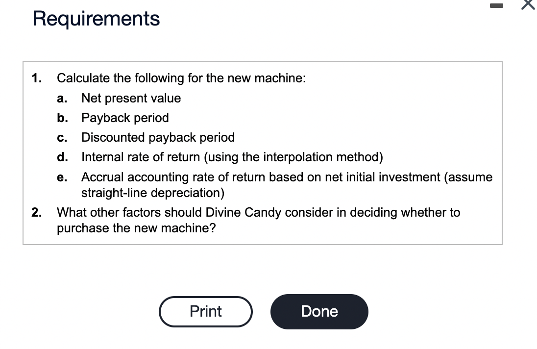 the new machine? Divine Candy Company is considering purchasing a second chocolate