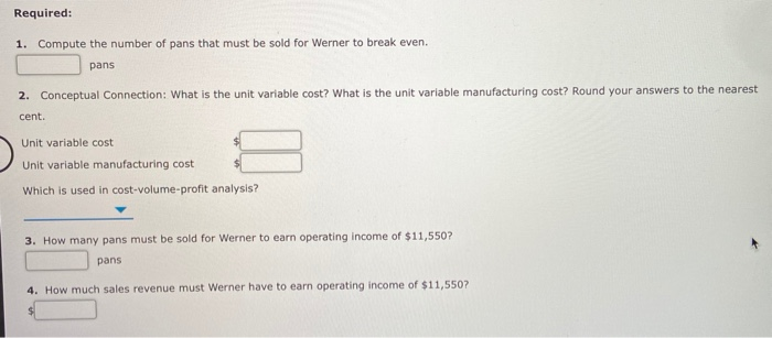 Units to Earn Target Income Werner Company produces and sells disposable foil