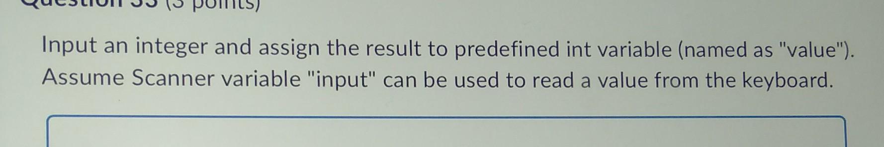 answer fast Input an integer and assign the result to predefined