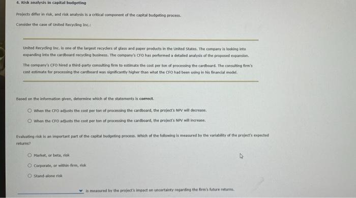  4. Risk analysis in capital budgeting Projects differ in risk, and