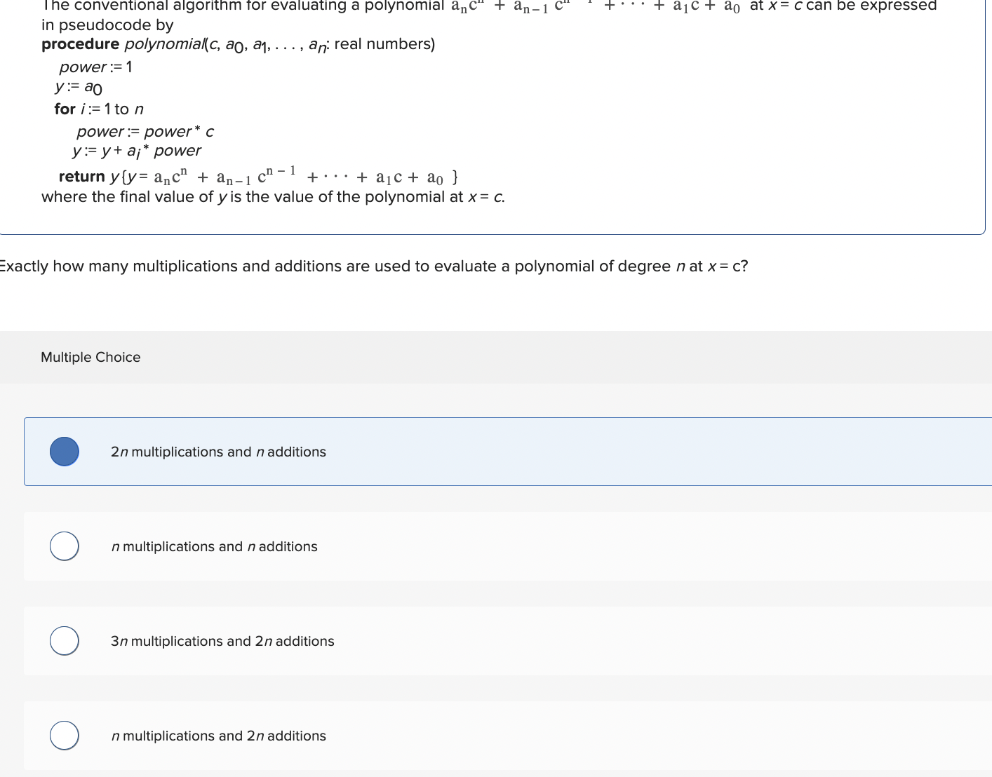 The conventional algorithm for evaluating a polynomial anc11+an-1cc11+cdots+a1c+a0 at x=c can