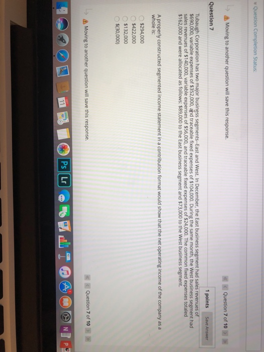  Question Completion Status Moving to another question will save this response.