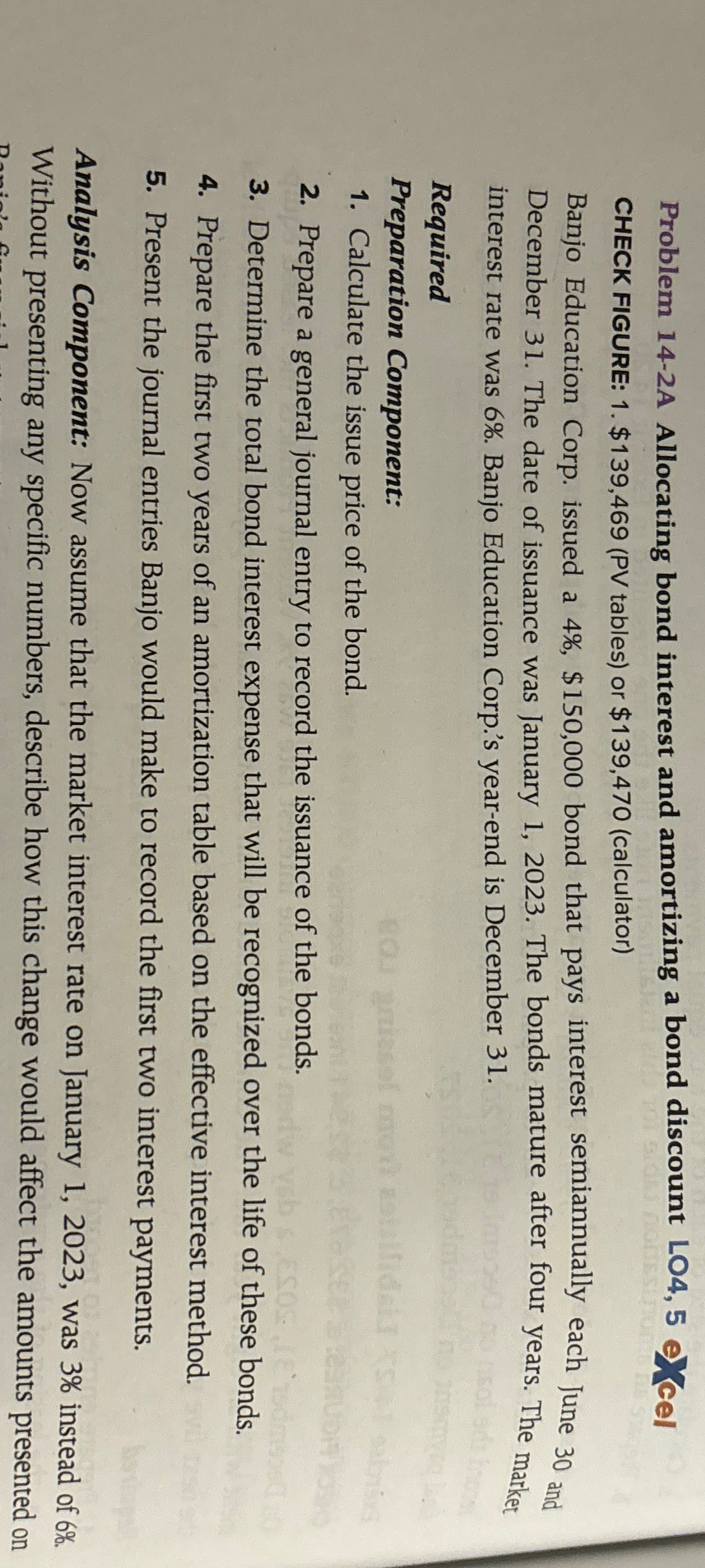  Problem 14-2A Allocating bond interest and amortizing a bond discount LO4,5