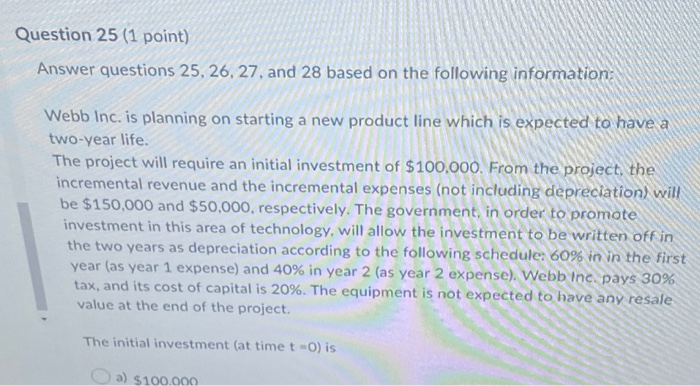  Question 25 (1 point) Answer questions 25, 26, 27, and 28