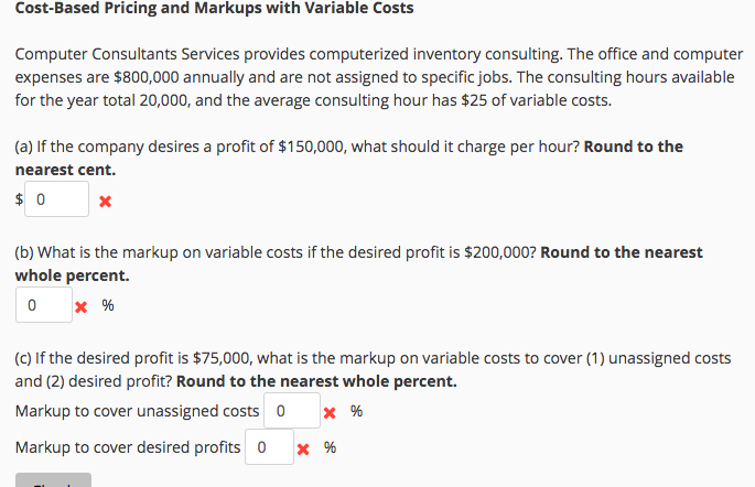 Cost-Based Pricing and Markups with Variable Costs Computer Consultants Services provides