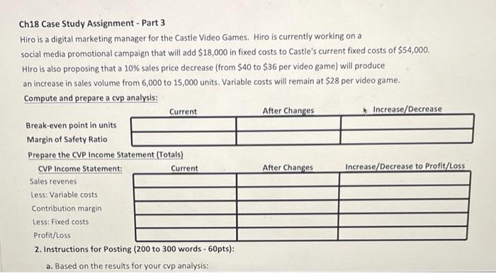please help wil like Ch18 Case Study Assignment - Part 3 Hiro