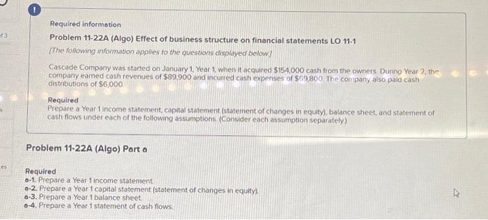  f3 k ces ! Required information Problem 11-22A (Algo) Effect of