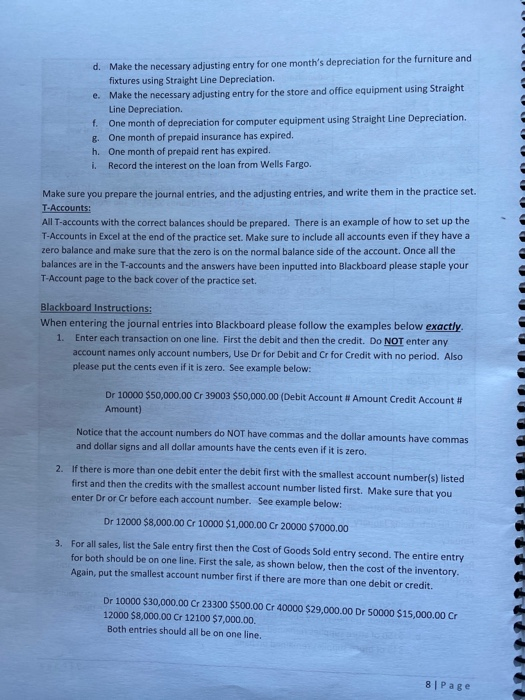 number the entries to match the number of the transaction. In the