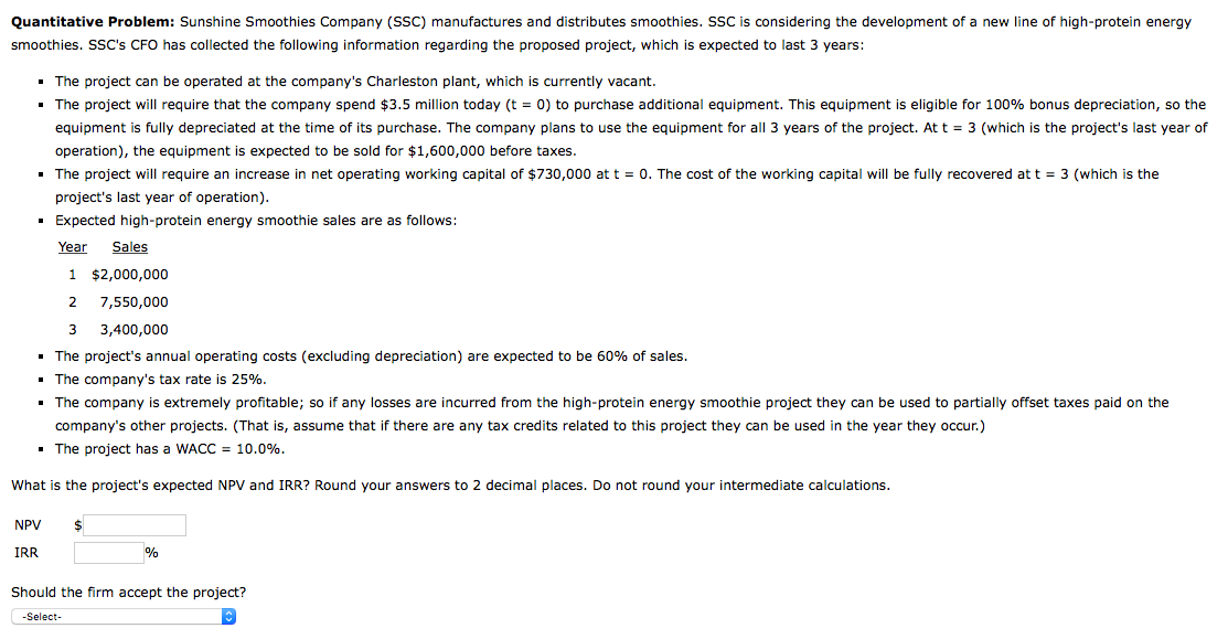 Please help answer this 3 part question. Thank you! Quantitative Problem: Sunshine