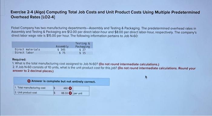 these werent correct is there another answer? Exercise 2-4 (Algo) Computing Total