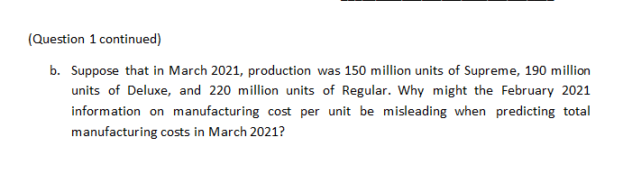 and Regular. Each product has its own dedicated production line at the