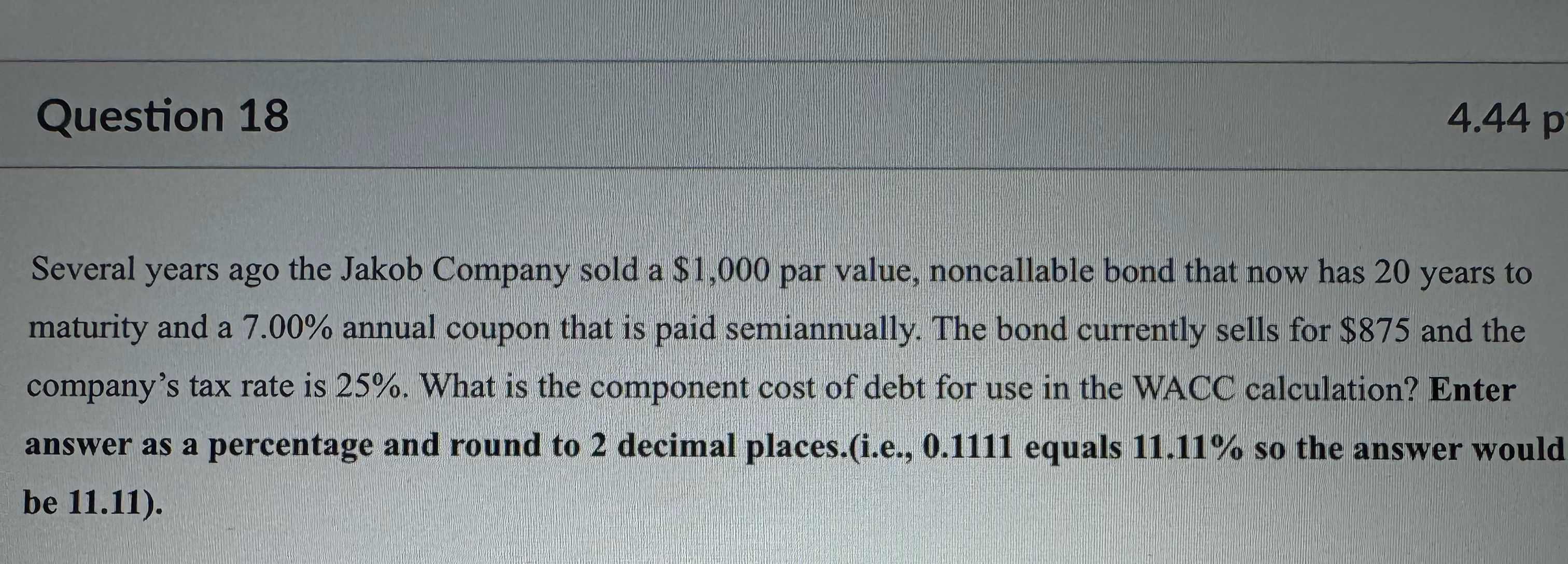  Question 18 4.44p Several years ago the Jakob Company sold a