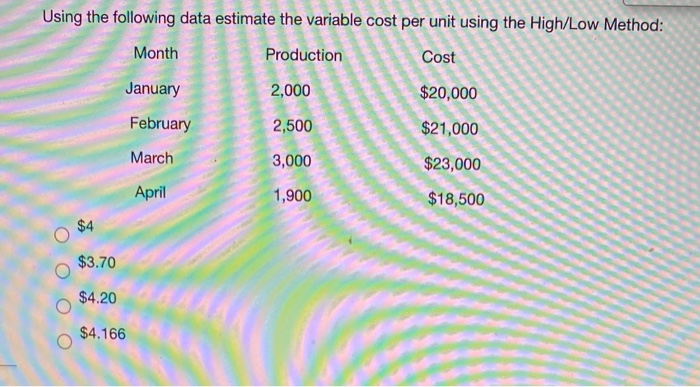  Using the following data estimate the variable cost per unit using