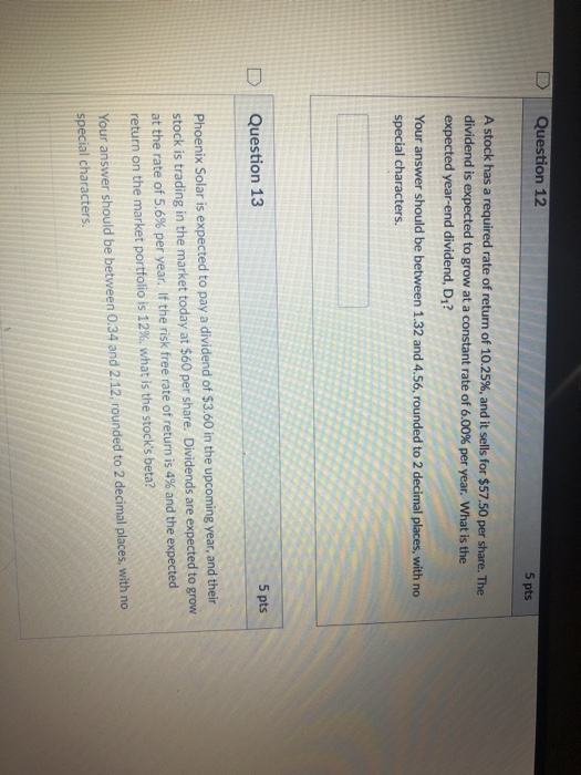  Help D Question 12 5 pts A stock has a required