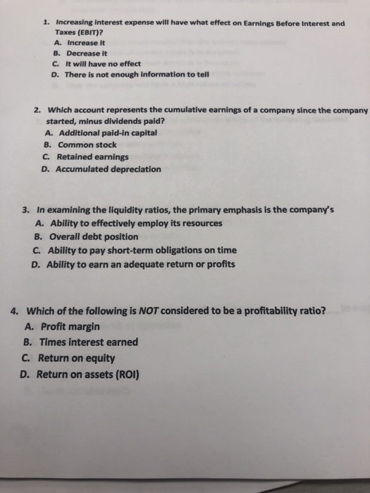  Increasing interest expense will have what effect on Earnings Before Interest