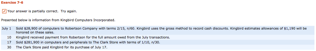  Exercise 7-6 Z Your answer is partially correct. Try again. Presented