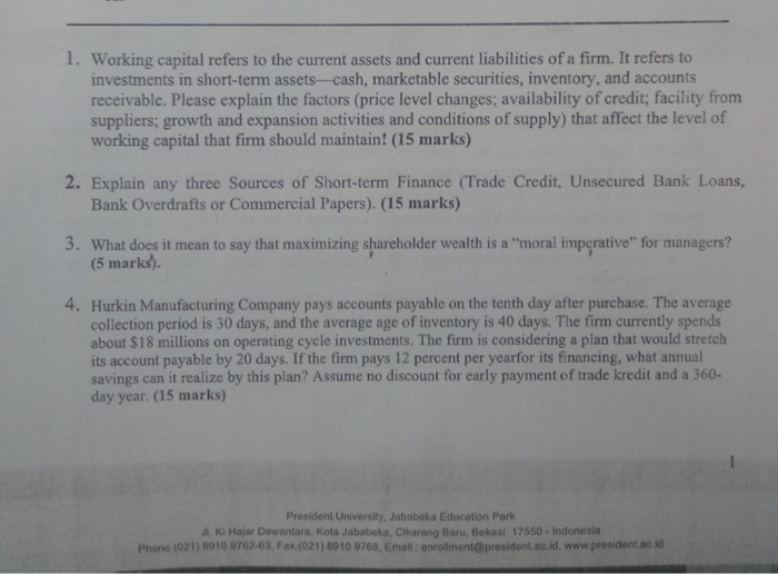  1. Working capital refers to the current assets and current liabilities