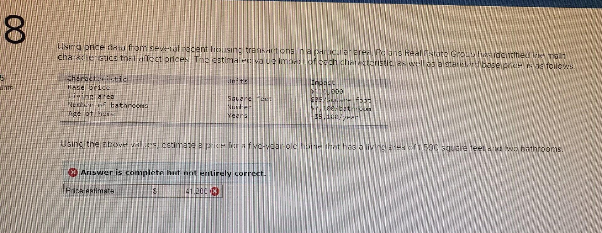  Using price data from several recent housing transactions in a particular