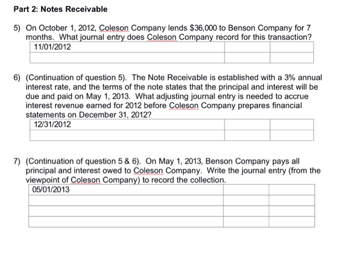  Part 2: Notes Receivable 5) On October 1, 2012, Coleson Company