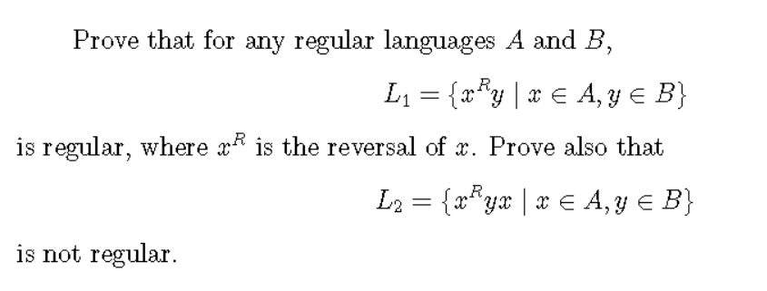Prove that for any regular languages A and B, L1 =