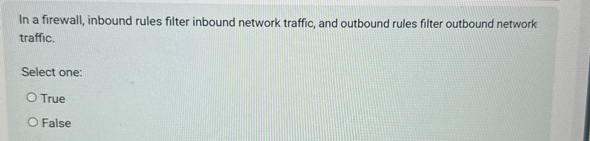  In a firewall, inbound rules filter inbound network traffic, and outbound