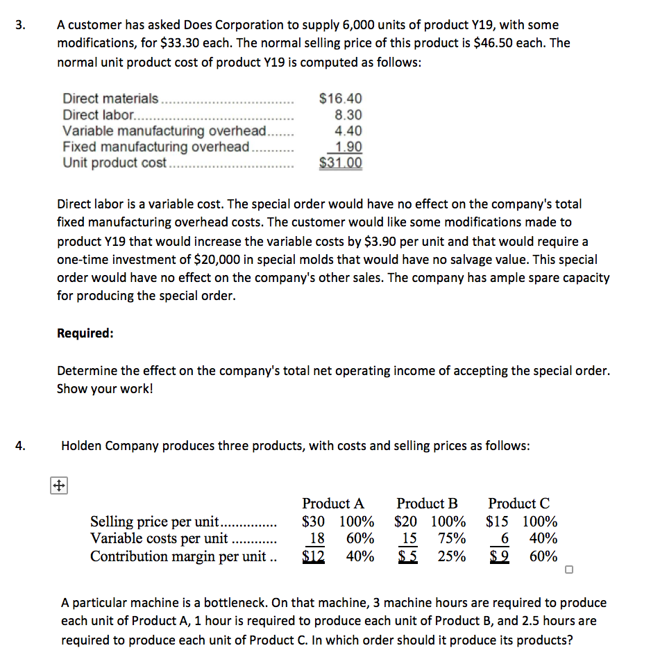  3. A customer has asked Does Corporation to supply 6,000 units