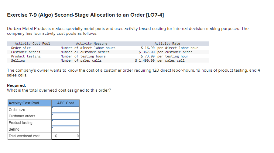  Exercise 7-9 (Algo) Second-Stage Allocation to an Order [LO7-4] Durban Metal
