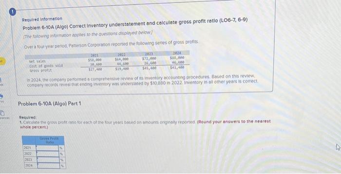  Requlred information. Problem 6-10A (Aigo) Correct inventory understatement and colculate gross