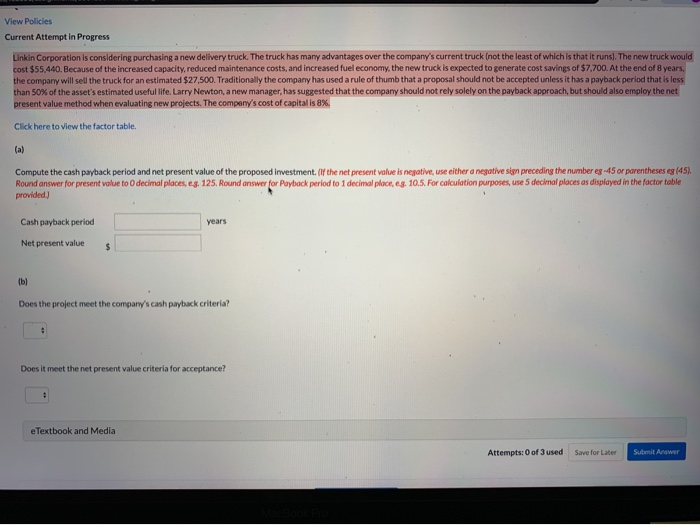  View Policies Current Attempt in Progress Linkin Corporation is considering purchasing