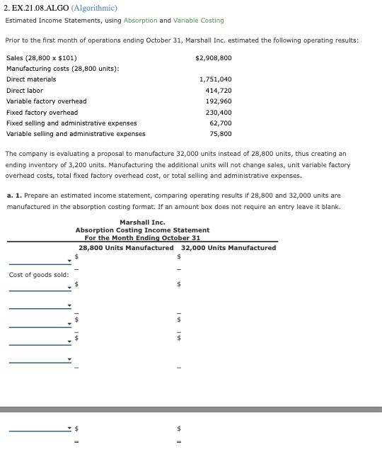  2. EX.21.08.ALGO (Algorithmic) Estimated Income Statements, using Absorption and Variable Costing