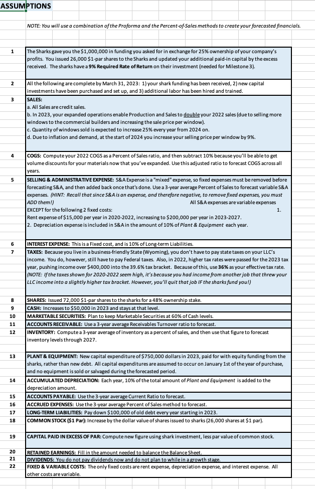 Please help me with this assignment ASSUMPTIONS NOTE: You will use a