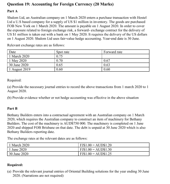 Question 19: Accounting for Foreign Currency (20 Marks) Part A Shalom