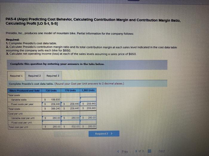  PA5 4 (Algo) Predicting Cost Behavior, Calculating Contribution Margin and Contribution